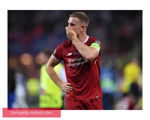 亨德森中场作用显著，持续助力球队攻守平衡与发展潜力