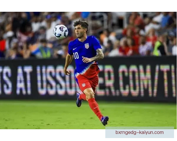 普利西奇近期比赛影响力持续提升，状态值得关注